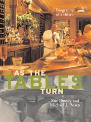 As the tables turn: biography of a bistro cover image