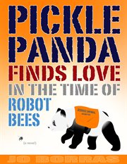 Pickle panda finds love in the time of robot bees cover image