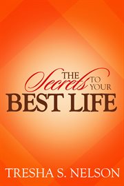 The secrets to your best life cover image