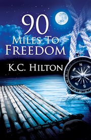 90 miles to freedom cover image