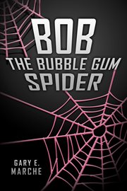 Bob the bubble gum spider cover image
