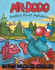 Mister dodo's first adventure. Dodo's Don't Fly cover image