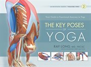 Scientific keys volume II: the key poses of hatha yoga cover image