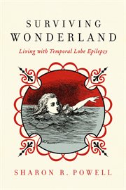 Surviving wonderland. Living with Temporal Lobe Epilepsy cover image