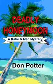 Deadly honeymoon cover image