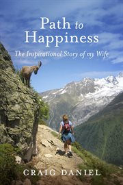 Path to happiness. The Inspirational Story of my Wife cover image
