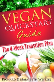Vegan quickstart guide. The 4-week Transition Plan cover image