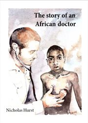 The story of an African doctor cover image