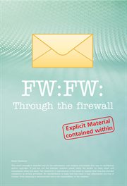FW: FW : through the firewall cover image