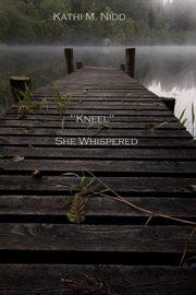 "kneel" she whispered cover image