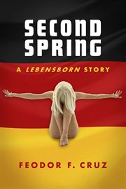 Second spring, a lebensborn story cover image
