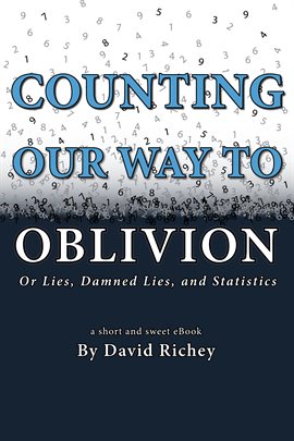 Cover image for Counting Our Way To Oblivion