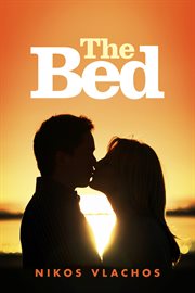 The bed. When all else fails laugh. When laughter fails... Love cover image