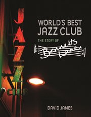World's best jazz club: the story of Bennetts Lane cover image