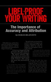 Libel-proof your writing: the importance of accuracy and attribution cover image
