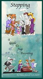 Stepping; a guide to step parenting cover image