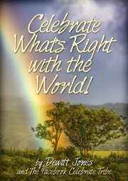 Celebrate what's right with the world! cover image