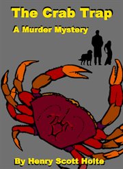 The crab trap. A Murder Mystery cover image