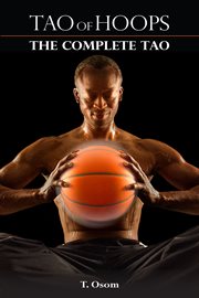 Tao of hoops. The Complete Tao cover image