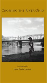 Crossing the River Ohio cover image
