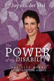 The power of my disability. The Life Story of an Inspiring Woman cover image