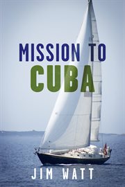 Mission to cuba cover image