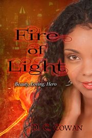 Fire of light. Beauty, Loving, Hero cover image