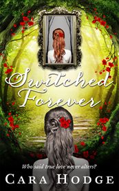 Switched forever. Reincarnation Mystery Romance cover image