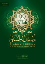 Al asmaa ul husnaa. How To Live By The Names of Allah cover image