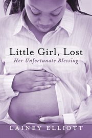 Little girl, lost. Her Unfortunate Blessing cover image