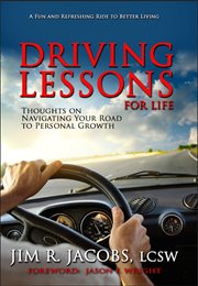 Driving lessons for life. Thoughts on Navigating Your Road to Personal Growth cover image