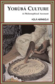 Yorùbá culture. A Philosophical Account cover image