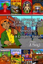 The adventures of lil man and skeets complete collection. 8 Complete Books cover image