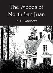 The woods of north san juan cover image