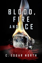 Blood, fire and ice cover image