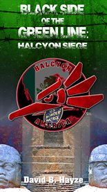 Black side of the green line: Halcyon siege cover image