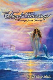 Angel Blessings: Messages from Heaven cover image
