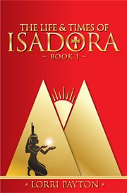 The life & times of isadora cover image
