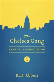 The chelsea gang. Safety is Everything cover image