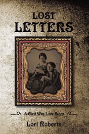 Lost letters: a civil war love story cover image