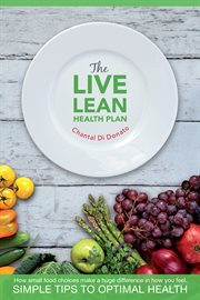 The live lean health plan. Simple Tips to Optimal Health cover image