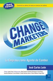 Change marketers. La Empresa como Agente de Cambio cover image