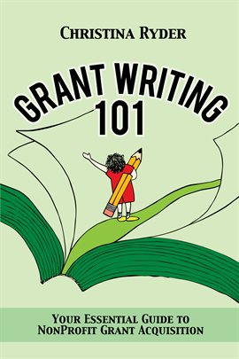 Link to Grant Writing 101 by Christina Ryder in Hoopla