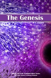 The Genesis: the third volume in the Evolution River Series, the future history of Human Evolution cover image