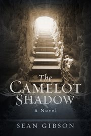 The camelot shadow. A Novel cover image