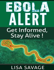 Ebola alert. Get Informed, Stay Alert cover image