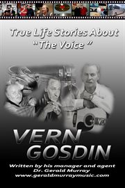 True life stories about 'the voice', vern gosdin cover image