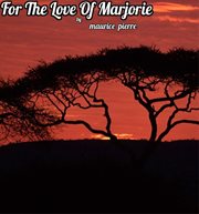 For the love of marjorie. Marjorie and Jean cover image