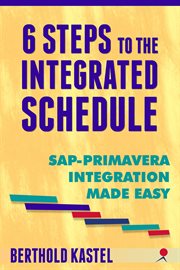 6 steps to the integrated schedule - sap-primavera integration made easy cover image