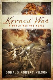 Kovacs' war. A World War One Novel cover image